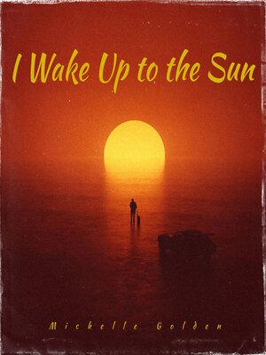 cover image of I Wake Up to the Sun